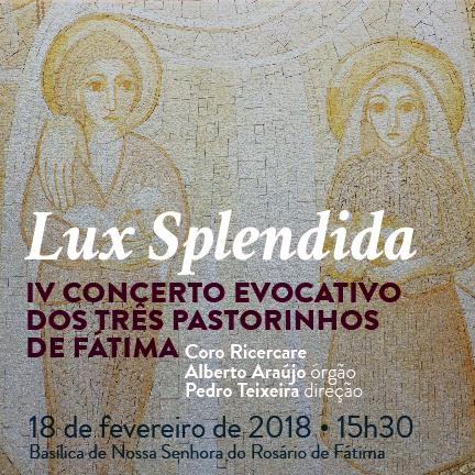 Basílica de Nossa Senhora do Rosário de Fátima acolhe IV Concerto Evocativo dos Três Pastorinhos